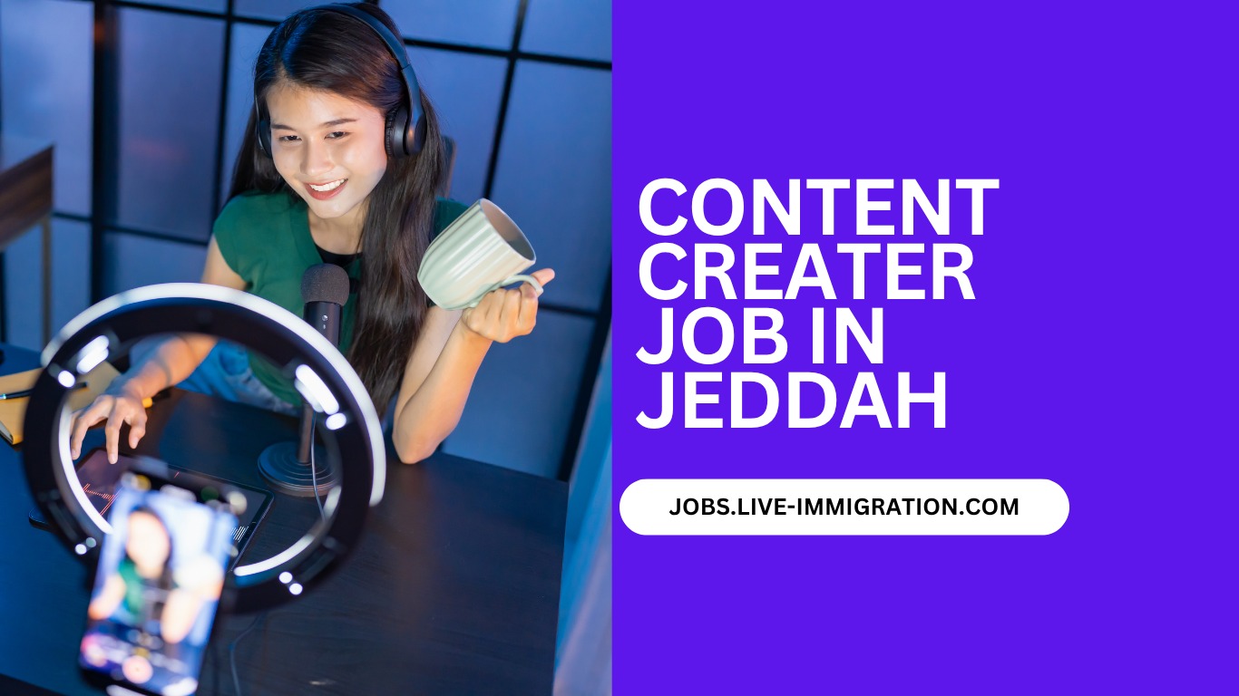 Content Creator Job in Jeddah – Creative Opportunity with Al-Mohanad